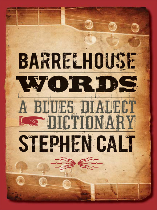 Title details for Barrelhouse Words by Stephen Calt - Available